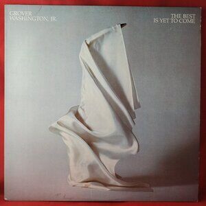 Grover Washington, Jr. – The Best Is Yet To Come (1982) Vinyl LP